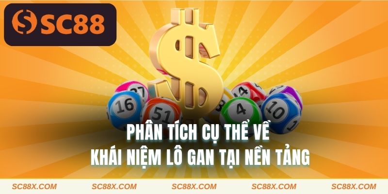 Phân tích cụ thể về khái niệm lô gan tại nền tảng